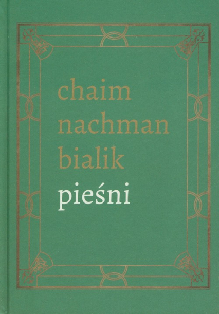 Pieśni - Bialik Chaim Nachman | okładka