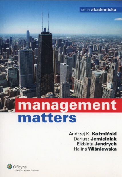 Management Matters - Halina Wiśniewska, Jemielniak Dariusz, Jendrych Elżbieta, Koźmiński Andrzej K. | okładka