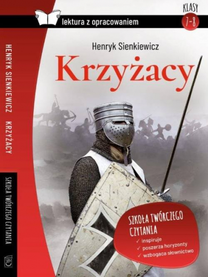 Krzyżacy Lektura z opracowaniem - Henryk Sienkiewicz | okładka