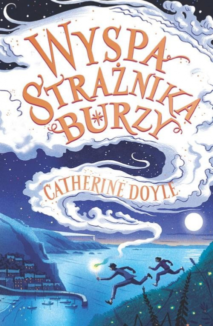 Wyspa Strażnika Burzy - Catherine Doyle | okładka