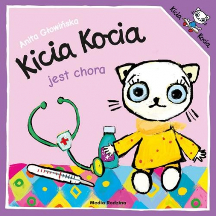 Kicia Kocia jest chora - Anita Głowińska | okładka