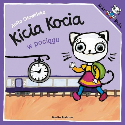 Kicia Kocia w pociągu - Anita Głowińska | okładka