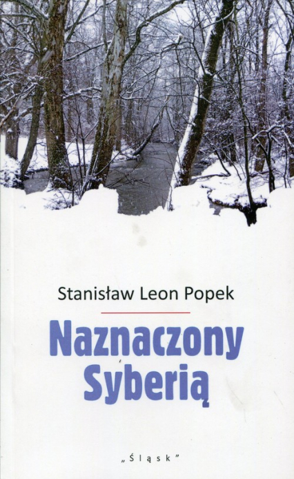 Naznaczony Syberią - Popek Stanisław Leon | okładka
