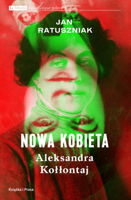 Nowa kobieta Aleksandra Kołłontaj - Jan Ratuszniak | okładka