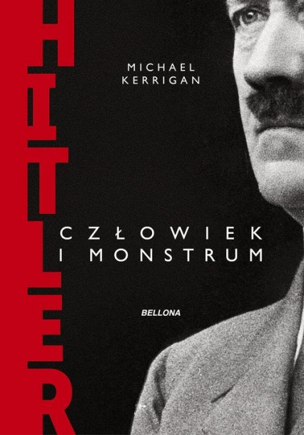 Hitler człowiek i monstrum - Michael Kerrigan | okładka