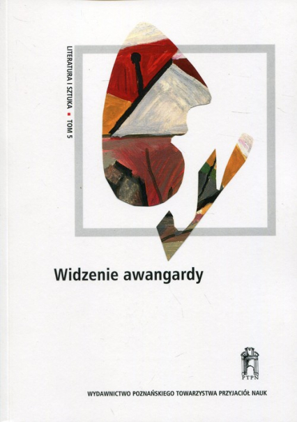 Widzenie awangardy Literatura i sztuka Tom 5 - | okładka