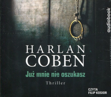 Już mnie nie oszukasz (Audiobook) - Harlan Coben | okładka