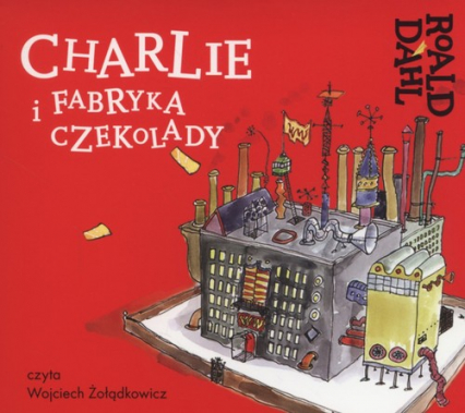 Charlie i fabryka czekolady (Audiobook) - Roald Dahl | okładka