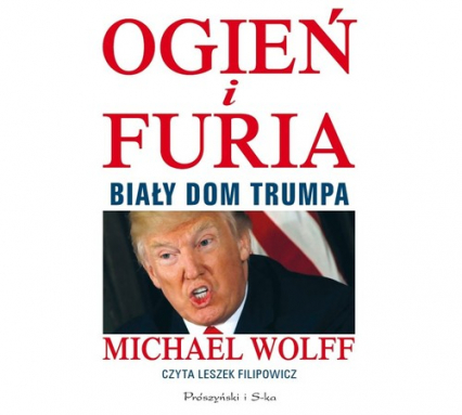 Ogień i furia. Biały Dom Trumpa (audiobook) - Michael Wolff | okładka