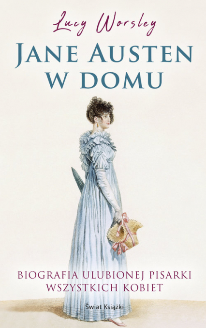 Jane Austen w domu - Lucy Worsley | okładka