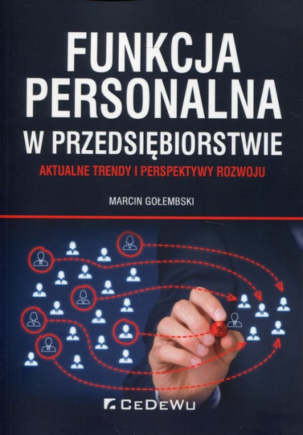 Funkcja personalna w przedsiębiorstwie Aktualne trendy i perspektywy rozwoju - Gołembski Marcin | okładka