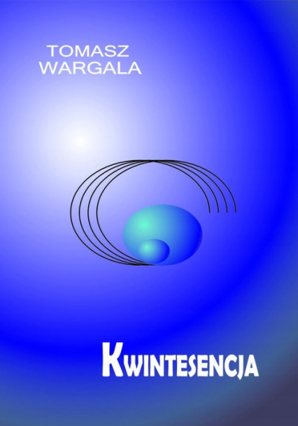 Kwintesencja - Tomasz Wargala | okładka