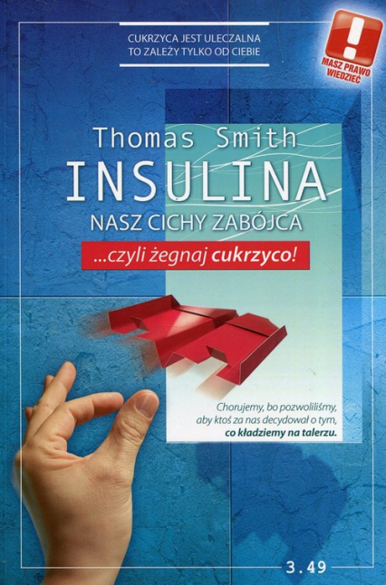 Insulina Nasz cichy zabójca czyli żegnaj cukrzyco - Thomas Smith | okładka