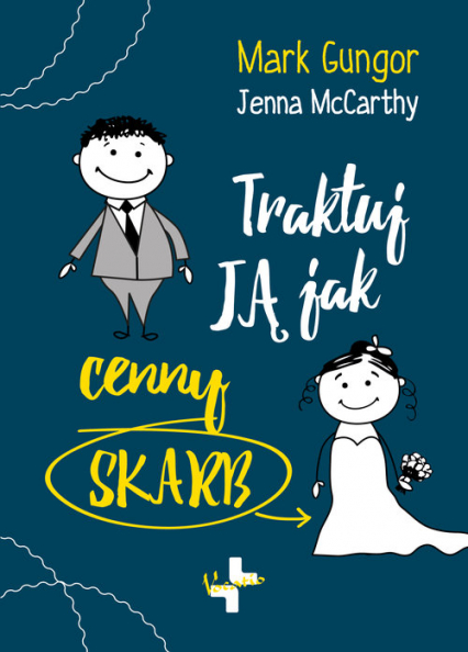 Traktuj ją jak cenny skarb - McCarthy Jenna | okładka