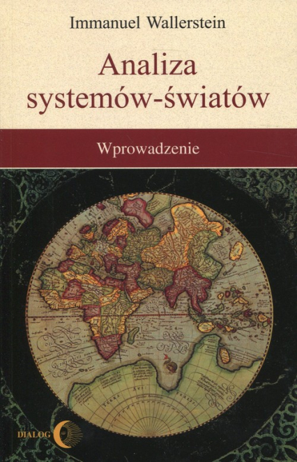 Analiza systemów - światów Wprowadzenie - Immanuel Wallerstein | okładka