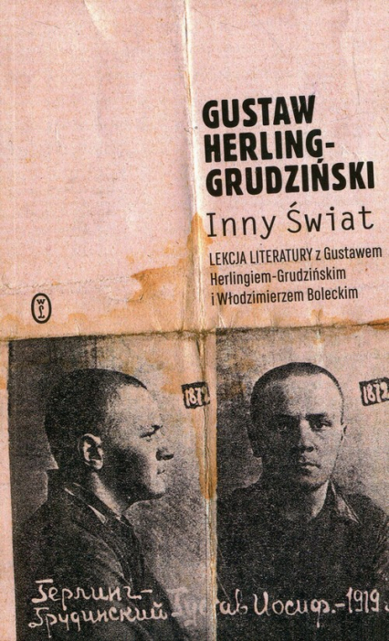 Inny świat Lekcja literatury z Gustawem Herlingiem-Grudzińskim i Włodzimierzem Boleckim - Gustaw Herling-Grudziński | okładka