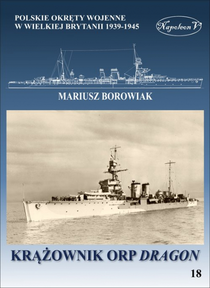 Krążownik ORP Dragon - Mariusz Borowiak | okładka
