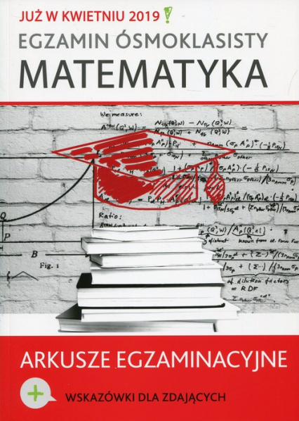 Egzamin ósmoklasisty Matematyka Arkusze egzaminacyjne -  | okładka