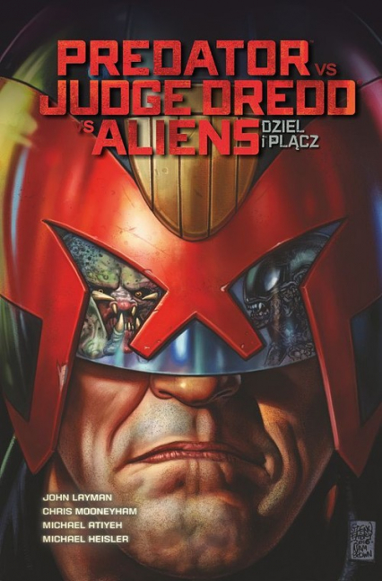 Predator vs Judge Dredd vs Aliens Tom 1 Dziel i plącz - Layman John | okładka