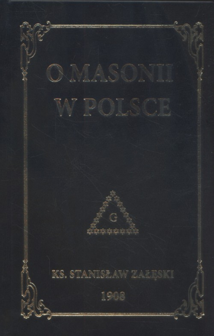 O masonii w Polsce - Stanisław Załęski | okładka