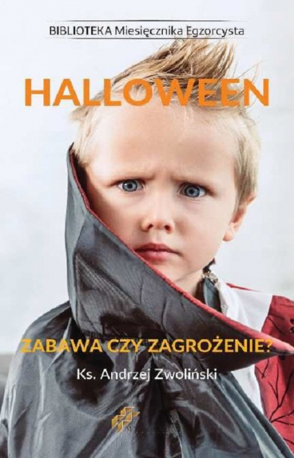 Halloween Zabawa czy zagrożenie? - Andrzej Zwoliński | okładka