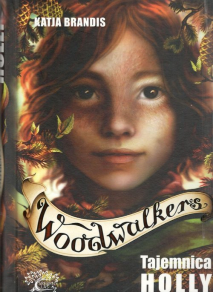Woodwalkers Tom 3 Tajemnica Holly - Katja Brandis | okładka