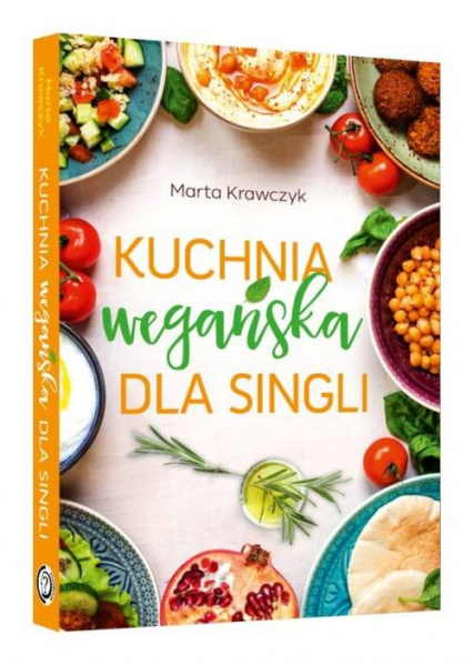 Kuchnia wegańska dla singli - Marta  Krawczyk | okładka