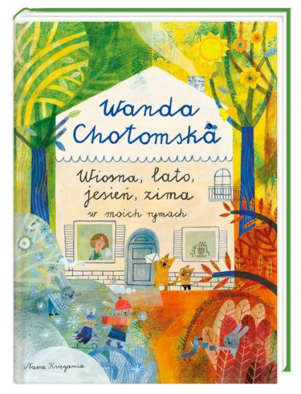 Wiosna lato jesień, zima w moich rymach - Wanda Chotomska | okładka