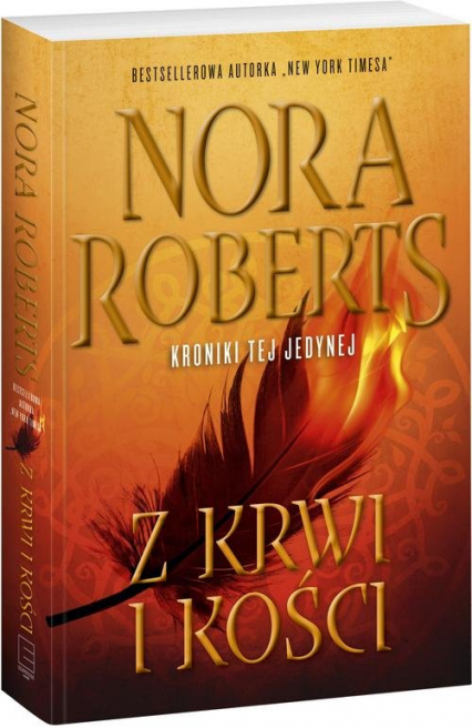 Kroniki tej jedynej 2 Z krwi i kości - Nora Roberts | okładka