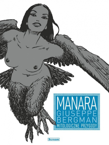 Giuseppe Bergman 4 Mitologiczne przygody - Manara Milo | okładka