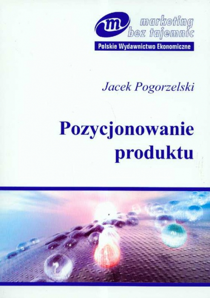 Pozycjonowanie produktu - Jacek Pogorzelski | okładka