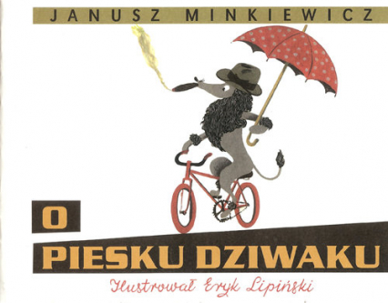 O piesku dziwaku - Janusz Minkiewicz | okładka