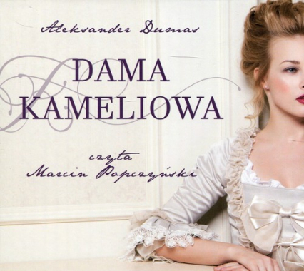 Dama Kameliowa (audiobook) - Aleksander Dumas | okładka