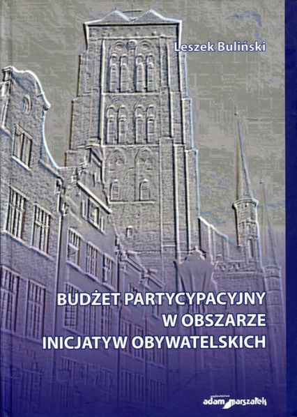 Budżet partycypacyjny w obszarze inicjatyw obywatelskich - Leszek Buliński | okładka