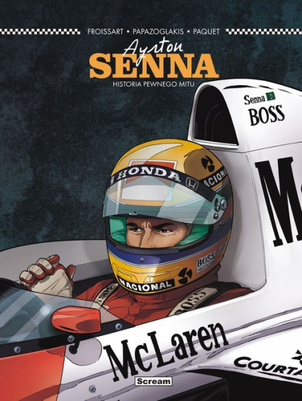 Ayrton Senna Historia pewnego mitu - Lionel Froissart | okładka
