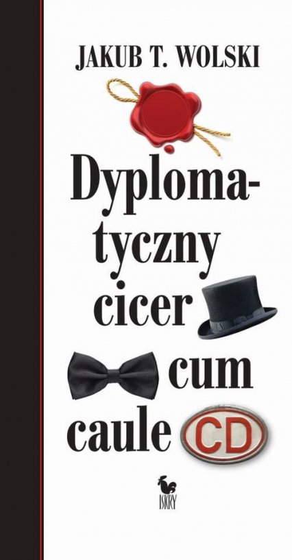 Dyplomatyczny cicer cum caule - Wolski Jakub T. | okładka