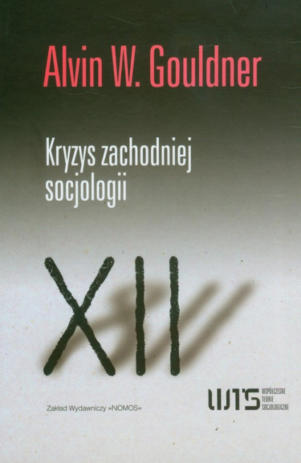 Kryzys zachodniej socjologii - Gouldner Alvin W. | okładka