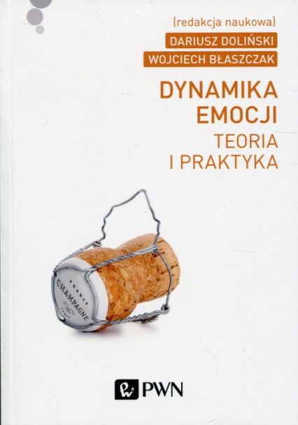 Dynamika emocji Teoria i praktyka - | okładka