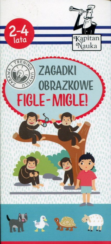 Kapitan Nauka Zagadki obrazkowe Figle-migle 2-4 lata -  | okładka