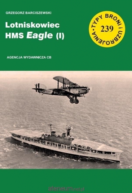 Lotniskowiec HMS Eagle (I)
 - Grzegorz Barciszewski | okładka