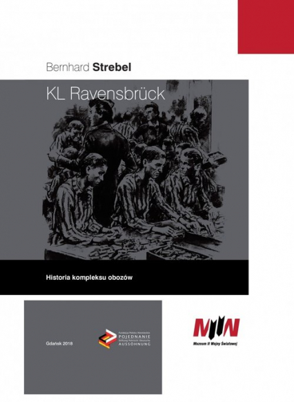 KL Ravensbruck Historia kompleksu obozów - Bernhard Strebel | okładka