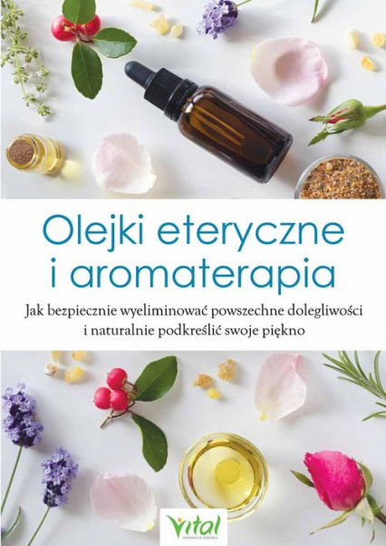 Olejki eteryczne i aromaterapia -  | okładka