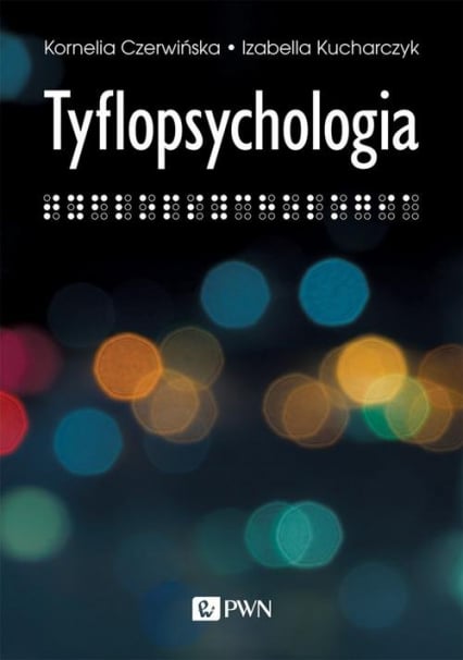 Tyflopsychologia - Kucharczyk Izabella, Czerwińska Kornelia | okładka