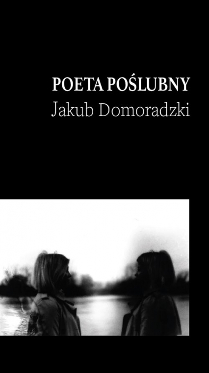 Poeta poślubny - Jakub Domoradzki | okładka