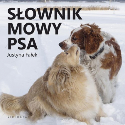 Słownik mowy psa - Justyna Fałek | okładka