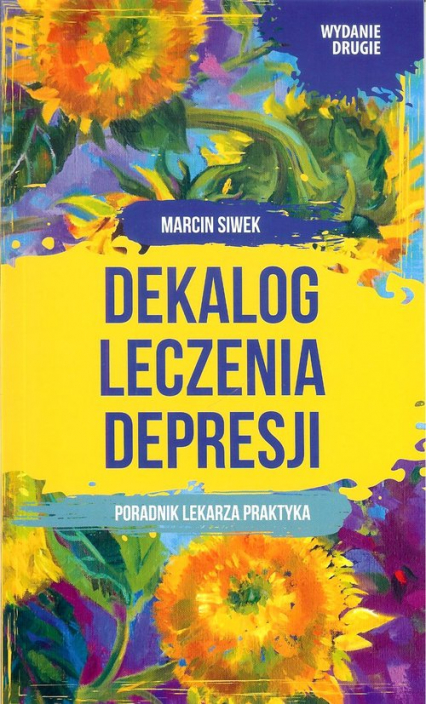 Dekalog leczenia depresji - Marcin Siwek | okładka