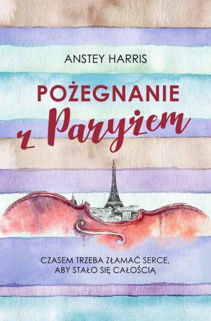 Pożegnanie z Paryżem - Anstey Harris | okładka
