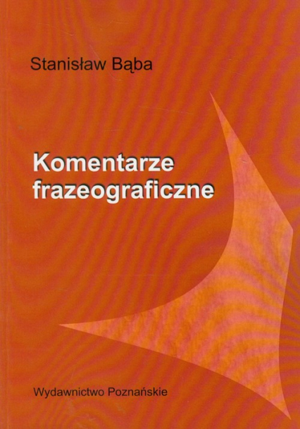 Komentarze frazeograficzne - Stanisław Bąba | okładka