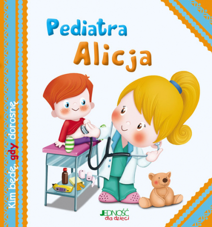 Pediatra Alicja Kim będę, gdy dorosnę - Riffaldi Serena | okładka