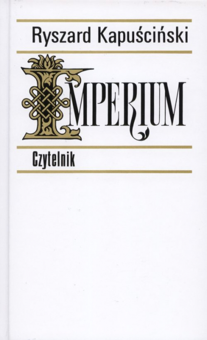 Imperium - Ryszard Kapuściński | okładka